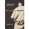 The Great God Baseball by Allen E. Hye