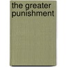 The Greater Punishment door Stephen Chalmers