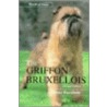 The Griffon Bruxellois door Doone Raynham