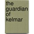 The Guardian Of Kelmar