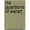 The Guardians of Warad door Idius Kane