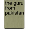 The Guru From Pakistan door Andy Lazris