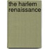 The Harlem Renaissance