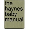 The Haynes Baby Manual door Ian Banks