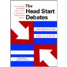 The Head Start Debates door Sally J. Styfco
