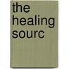 The Healing Sourc by David Vennells