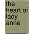 The Heart Of Lady Anne