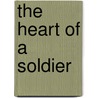 The Heart of a Soldier door La Salle Pickett