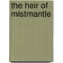 The Heir Of Mistmantle