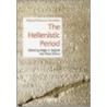 The Hellenistic Period door Roger S. Bagnall