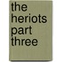 The Heriots Part Three