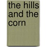 The Hills And The Corn door Tiburtius Kaal