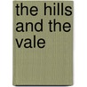 The Hills And The Vale door Jefferies Richard