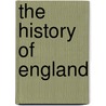 The History Of England door John Knight Fotheringham