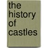 The History of Castles