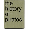 The History of Pirates door Allison Lassieur