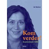 Kom verder! door A. Bakker