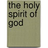 The Holy Spirit Of God door Jack Lunsford