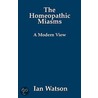 The Homeopathic Miasms door Ian Watson