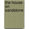 The House on Sandstone door K.G. MacGregor