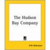 The Hudson Bay Company door Robert Michael Ballantyne