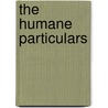 The Humane Particulars by William Carlos Williams