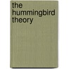 The Hummingbird Theory door Morgan Sinclair
