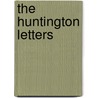 The Huntington Letters door William Denison McCrackan