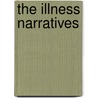 The Illness Narratives by Arthur Kleinman