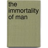 The Immortality Of Man door Andrew Jackson Davis