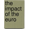 The Impact Of The Euro door Philip Whyman