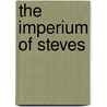 The Imperium Of Steves by D.C. Pae