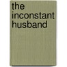 The Inconstant Husband door Susan Barrett