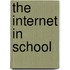 The Internet In School