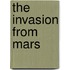 The Invasion from Mars