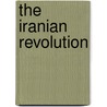 The Iranian Revolution door Heather Lehr Wagner
