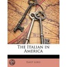 The Italian In America door Samuel J 1845 Barrows
