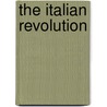 The Italian Revolution door Mark F. Gilbert