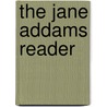 The Jane Addams Reader door Jean Bethke Elshtain