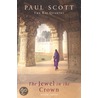 The Jewel In The Crown by Paul Scott