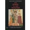 The Jewel In The Wound door Rose-Emily Rothenberg