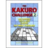 The Kakuro Challenge 2 door Alastair Chisholm