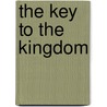 The Key to the Kingdom by Jeff Dixon