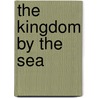 The Kingdom By The Sea by Robert Westhall