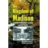 The Kingdom Of Madison door Manly Wade Wellman