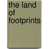 The Land Of Footprints door Onbekend