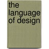 The Language Of Design door Andy Dong