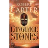 The Language Of Stones door Robert Carter
