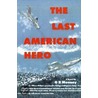 The Last American Hero by G.B. Mooney