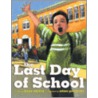 The Last Day of School door Louise Borden